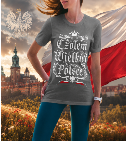 Koszulka damska CZOŁEM WIELKIEJ POLSCE